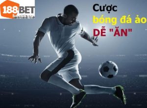 Giải bóng đá ảo thu hút người tham gia không kém gì cá cược bóng đá Giải Bóng Đá Ảo 188bet Và Những Điều Thú Vị Bạn Chưa Biết