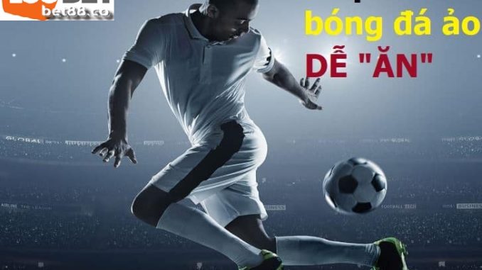 giai-bong-da-ao-2 Giải Bóng Đá Ảo 188bet Và Những Điều Thú Vị Bạn Chưa Biết