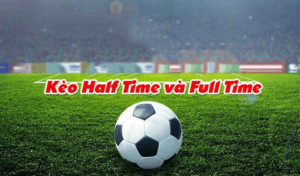 Kèo Half time/Full time