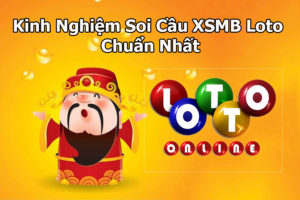 Kinh nghiệm chơi loto Kinh Nghiệm Đánh Loto Ăn Chắc Phần Thắng Trong Tay
