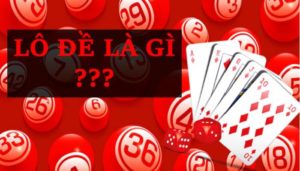 Bảng giấc mơ tương ứng với số đề Lô Đề Là Gì? Kinh Nghiệm Chơi Lô Đề Trúng Lớn
