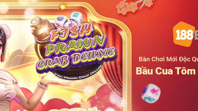 bau-cua-tom-ca-188bet-13 Bầu Tôm Cua Cá - Game Dân Gian Việt Hay Nhất Hiện Nay