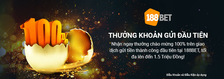 Khuyến mãi 188bet lên đến 100% khoản gửi tiền TOP 5 Khuyến Mãi 188bet Nếu Bỏ Lỡ Bạn Sẽ Tiếc Vô Cùng