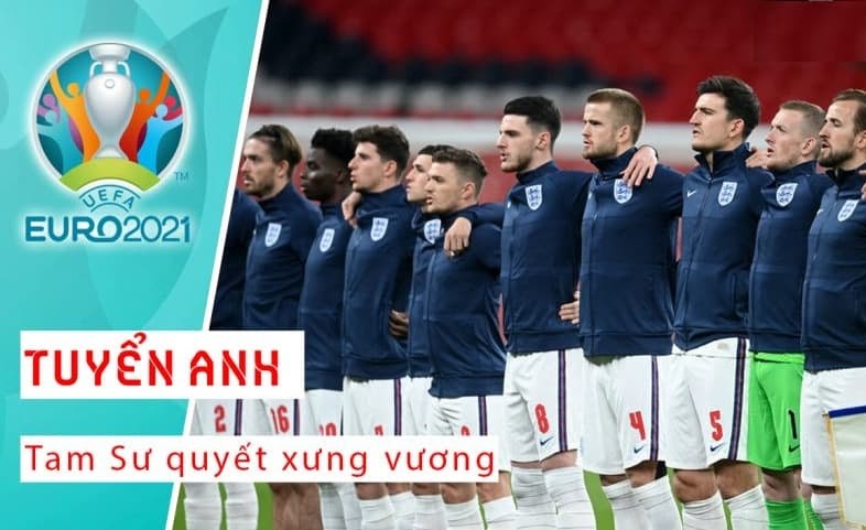 Đội hình Anh 2021 mới nhất Siêu Đội Hình Đội Tuyển Anh Cho Mùa Giải EURO 2021