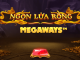 Game Ngọn Lửa Rồng (Megaways) - Game Hot Nhất Tháng 6/2021