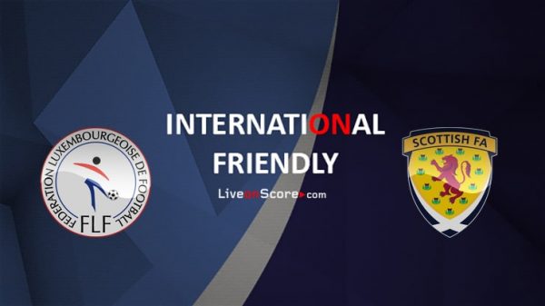 Soi kèo Luxembourg vs Scotland, 23h00 ngày 6/6: Tích lũy kinh nghiệm