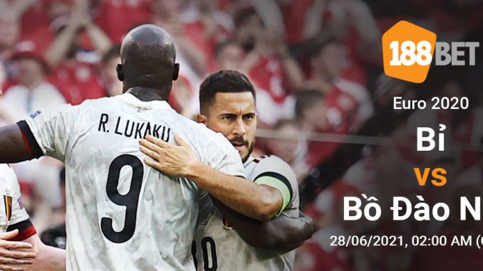 soi-keo-bi-vs-bo-dao-nha-28-6-188bet-2 Soi kèo Bỉ vs Bồ Đào Nha, 2h ngày 28/06: Thách thức quá lớn