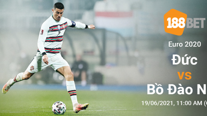 soi-keo-duc-vs-bo-dao-nha-19-6-188bet Soi kèo Bồ Đào Nha vs Đức, 23h00 ngày 19/06: Đèn treo trước gió