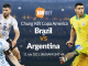 Soi kèo Brazil vs Argentina, 07h00 ngày 11/7: Kình địch đối đầu