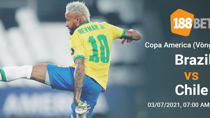 soi-keo-brazil-vs-chile-3-7-188bet Soi kèo Brazil vs Chile, 7h00 ngày 3/7: Tràn đầy tự tin