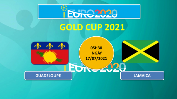 Soi kèo Jamaica vs Guadeloupe, 05h30 ngày 17/07:  thắng trong tay
