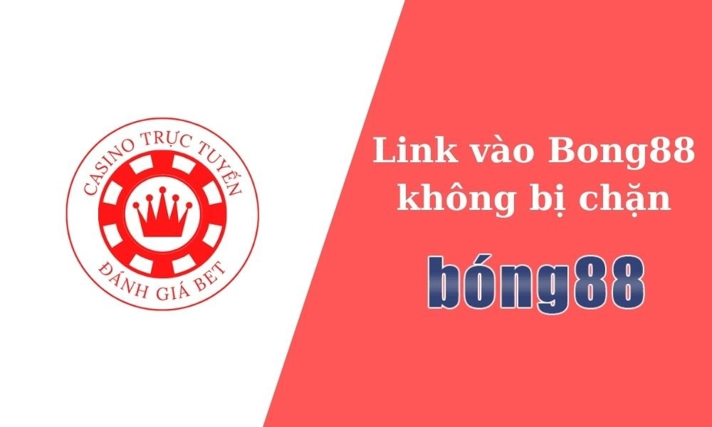 Cập nhật mới nhất link vaobong88 năm 2021 không bị chặn Vaobong88 - Link Vào Mới Nhất Không Lo Bị Chặn Năm 2021