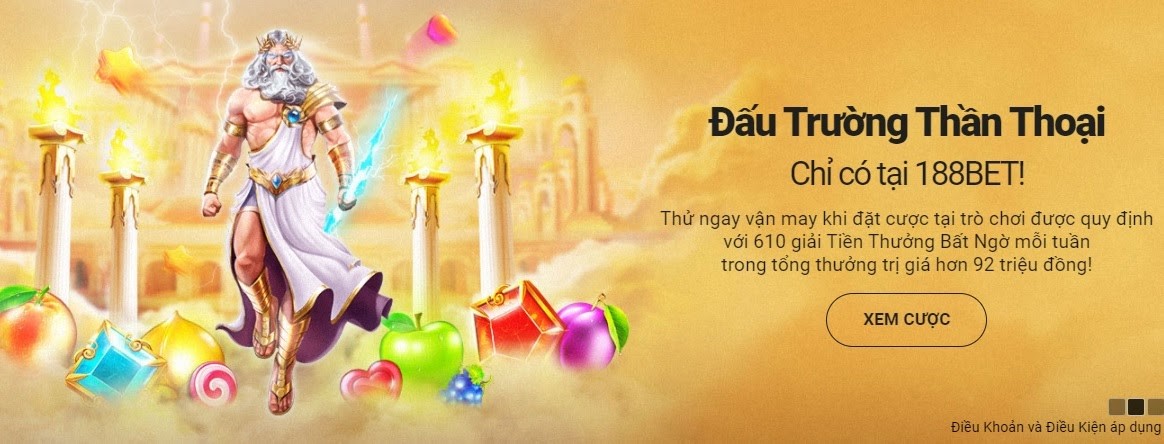 Khuyến mãi Đấu Trường Thần Thoại chỉ dành riêng cho thành viên 188BET Khuyến Mãi Đấu Trường Thần Thoại 188BET Thắng Hơn 92 Triệu