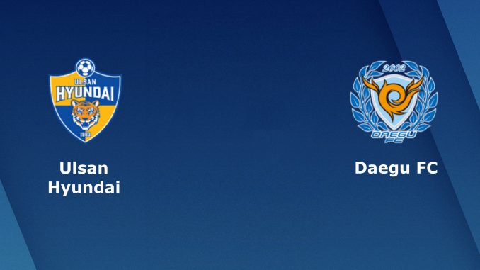 soi-keo-ulsan-hyundai-vs-daegu-4-8-188bet-2 Soi kèo Ulsan Hyundai FC vs Daegu FC, 17h00 ngày 4/8: Quyết tâm chiến thắng