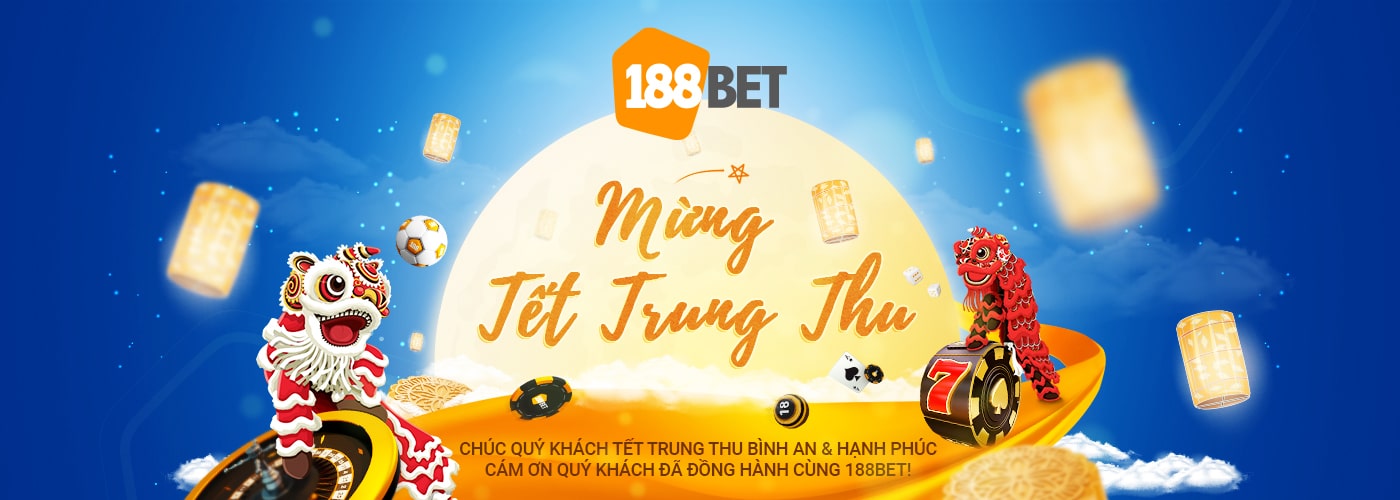 Tiền thưởng từ mỗi giai đoạn đều rất giá trị Khuyến mãi lễ hội Trung hu 2021 188bet - Chào thu rực rỡ!