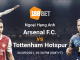 Soi kèo Arsenal vs Tottenham, 22h30 ngày 26/09: Nỗ lực vươn lên