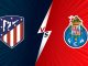 Soi kèo Atletico Madrid vs Porto, 02h00 ngày 16/09: Khởi đầu suôn sẻ