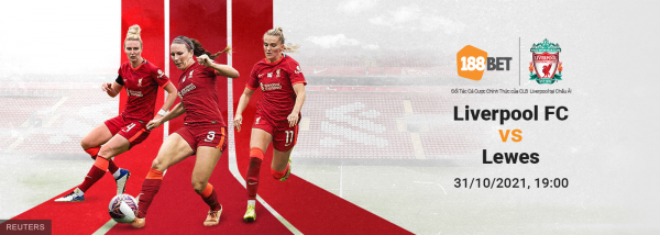 Soi kèo Nữ Liverpool vs Nữ Lewes, 19h00 ngày 31/10: Chiến thắng tối thiểu