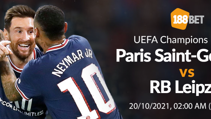soi-keo-psg-vs-leipzig-20-10-188bet Soi kèo PSG vs Leipzig, 02h00 ngày 20/10: Kẻ mạnh đắc thắng