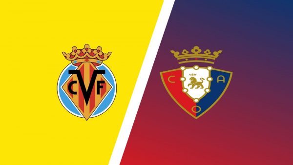 Soi kèo Villarreal vs Osasuna, 23h30 ngày 17/10: Đẳng cấp lên tiếng