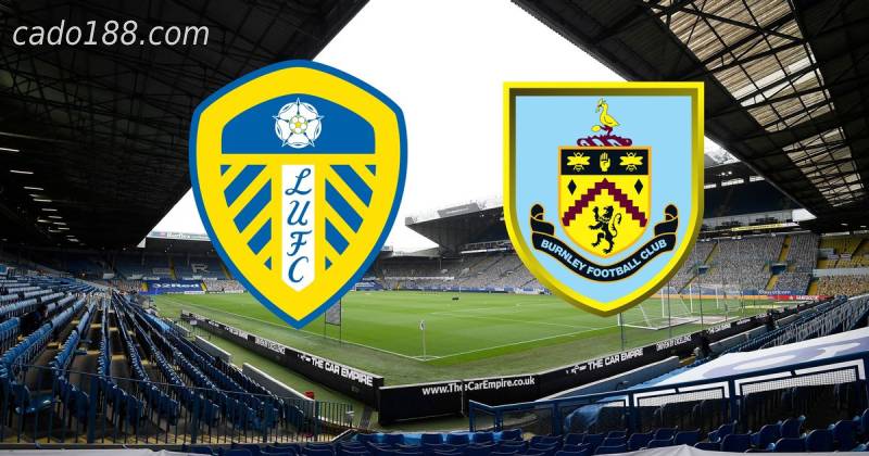 Soi kèo Leeds United vs Burnley, 21h00 ngày 02/01, EPL