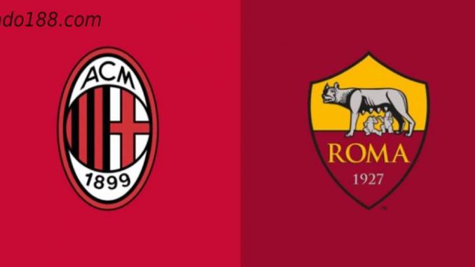 soi-keo-ac-milan-vs-as-roma-7-1-188bet Soi kèo AC Milan vs AS Roma, 00h30 ngày 07/01, Serie A