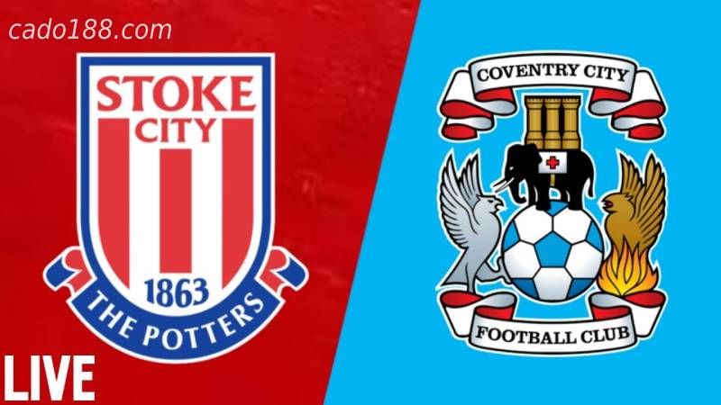 Soi kèo Coventry City vs Stoke City, 02h45 ngày 26/01