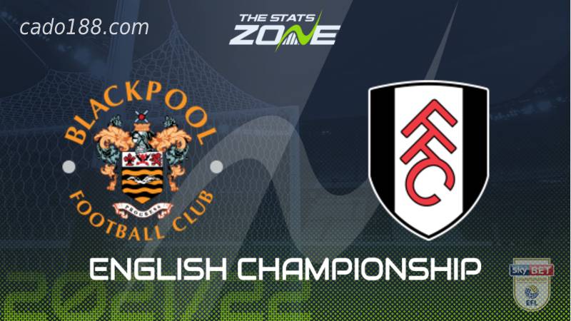 Soi kèo Fulham vs Blackpool vào lúc 22h00 ngày 29/01