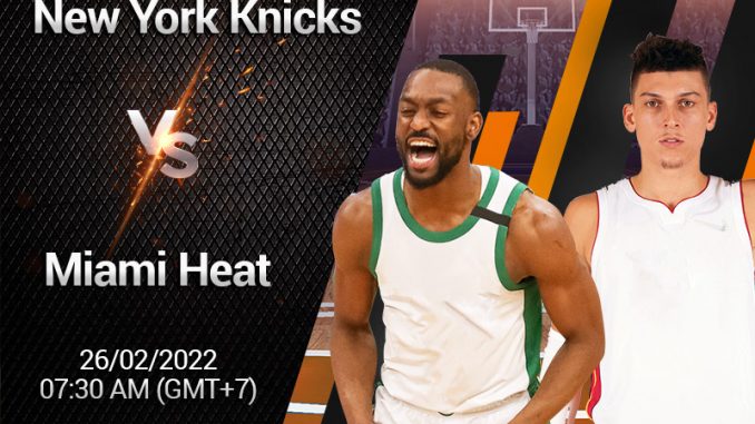 keo-bong-ro-new-york-knicks-vs-miami-heat-0730-262 Kèo bóng rổ New York Knicks vs Miami Heat (07:30, 26/2)