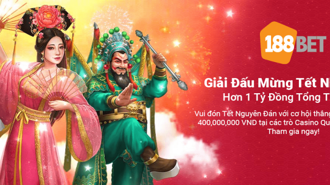 mung-tet-nham-dan-188bet-4 Giải trí ngày tết Nhâm Dần Hơn 1 Tỷ Đồng tại 188bet