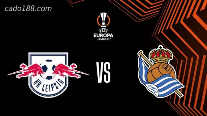 soi-keo-RB-Leipzig-vs-Real-Sociedad-18-02-188bet Soi kèo RB Leipzig vs Real Sociedad, 03h00 ngày 18/02