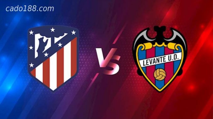 soi-keo-atletico-madrid-vs-levante-18-02-188bet Soi kèo Atletico Madrid vs Levante, 01h00 ngày 17/02