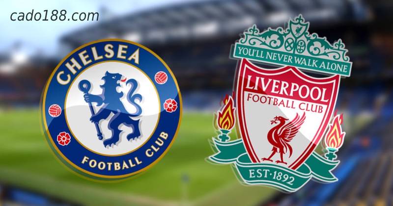 Soi kèo Chelsea vs Liverpool, lúc 23h30 ngày 27/02