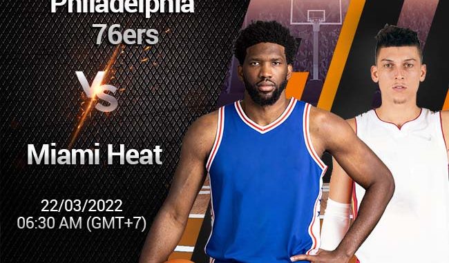 soi-keo-bong-ro-philadelphia-76ers-vs-miami-heat-223 Soi kèo bóng rổ Philadelphia 76ers vs Miami Heat, 22/3