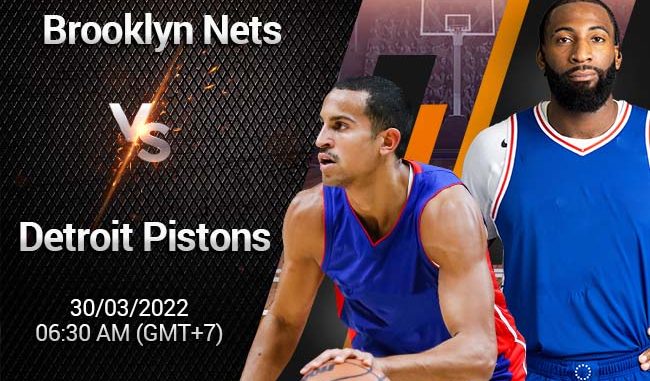 soi-keo-bong-ro-brooklyn-nets-vs-detroit-pistons-303 Soi kèo bóng rổ Brooklyn Nets vs Detroit Pistons, 30/3