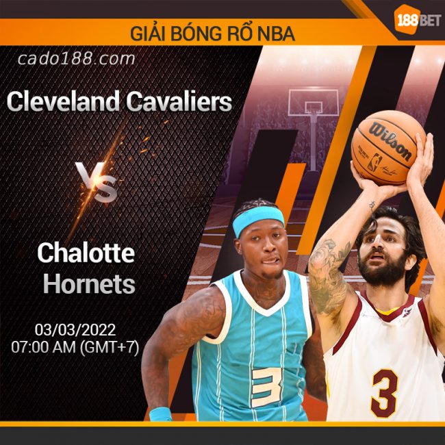 Hornets và Cavaliers sẽ có màn đụng độ tại Rocket Mortgage FieldHouse vào sáng mai. Soi kèo bóng rổ Cavaliers vs Hornets (07h00, 03/3), NBA