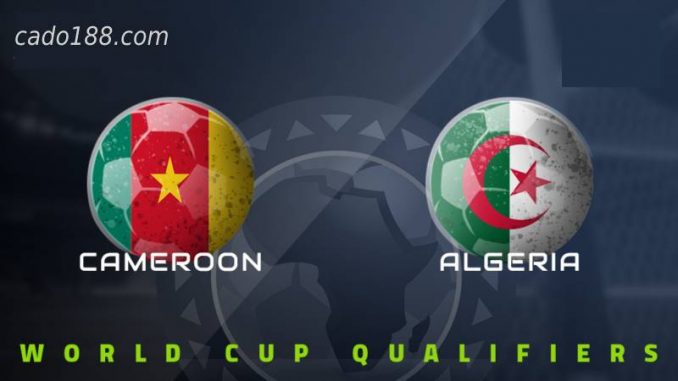 soi-keo-Cameroon-vs-Algeria-26-03-188bet Soi kèo Cameroon vs Algeria, vào lúc 0h00 ngày 26/03