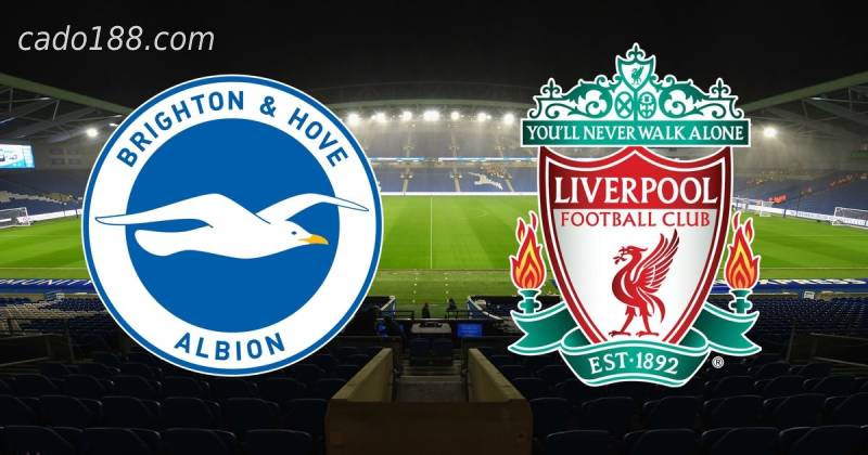 Soi kèo Brighton vs Liverpool, 19h30 ngày 12/03, EPL