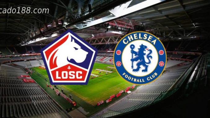 soi-keo-lille-vs-chelsea-17-03-188bet Soi kèo Lille vs Chelsea, 03h00 ngày 17/03, Cup C1