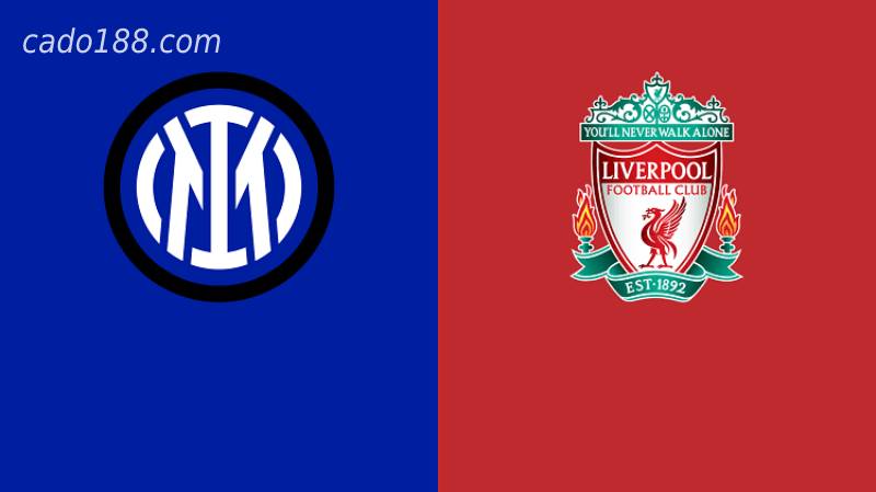 Soi kèo Liverpool vs Inter Milan, 03h00 ngày 09/03