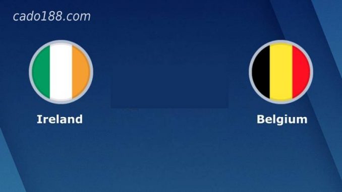 soi-kep-ireland-vs-bi-27-03-188bet Soi kèo Ireland vs Bỉ, 0h ngày 27/03, Giao hữu quốc tế