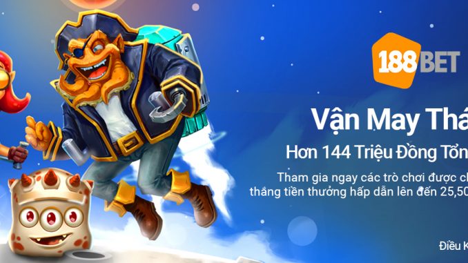 van-may-thang-3-188bet-2.PNG Vận may tháng 3 cơ hội nhân hơn 144 Triệu Đồng tổng thưởng