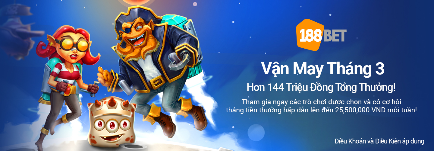 Nhà cái 188bet tài trở nhiều giải đấu lớn trên thế giới Vận may tháng 3 cơ hội nhân hơn 144 Triệu Đồng tổng thưởng