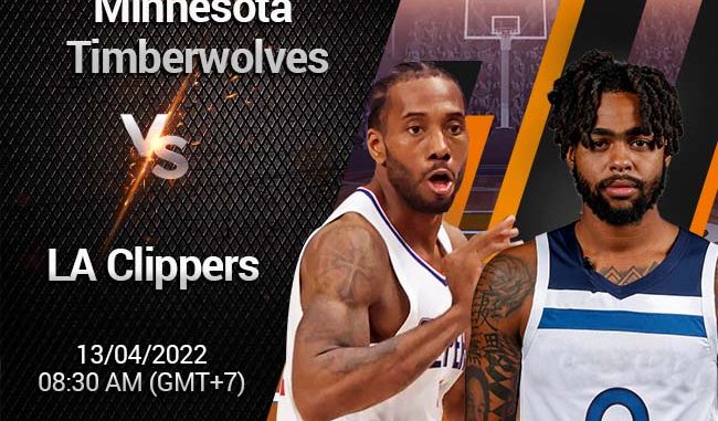 soi-keo-bong-ro-timberwolves-vs-la-clippers-134-nba Soi kèo bóng rổ Timberwolves vs LA Clippers, 13/4, NBA