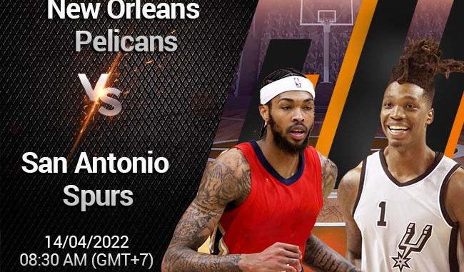 soi-keo-bong-ro-new-orleans-pelicans-vs-sa-spurs-144 Soi kèo bóng rổ New Orleans Pelicans vs SA Spurs, 14/4