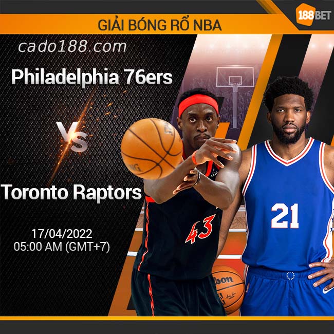 Philadelphia 76ers đầy tham vọng sẽ là chủ nhà đón tiếp đối thủ đầu tiên Raptors tại Playoff Soi kèo bóng rổ Philadelphia 76ers vs Raptors, 17/4