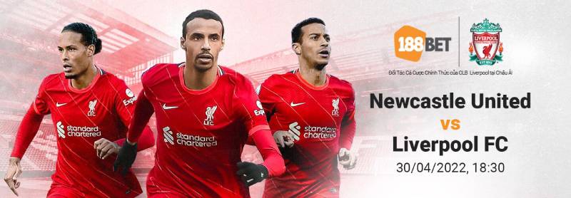 Soi kèo Newcastle vs Liverpool, 18h30 ngày 30/04, EPL