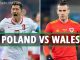 Soi kèo xiên ngày 01/6, Ba Lan vs Wales, Nations League