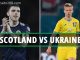 Soi kèo xiên ngày 02/6, Scotland vs Ukraine, play-off World Cup