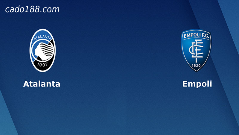 Soi kèo Atalanta vs Empoli, 01h45 ngày 22/05, Serie A